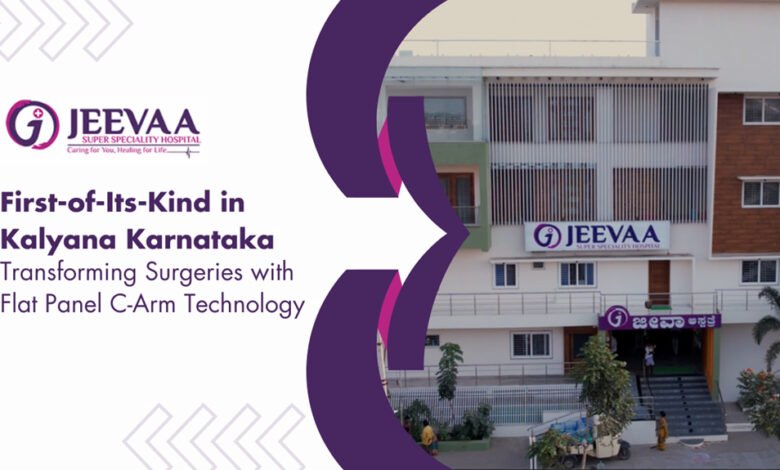 Jeevaa-Super-Speciality-Hospital-Introduces-Kalyana-Karnataka-Regions-First-Flat-Panel-C-Arm-System-for-Advanced-Medical-Care-780x470